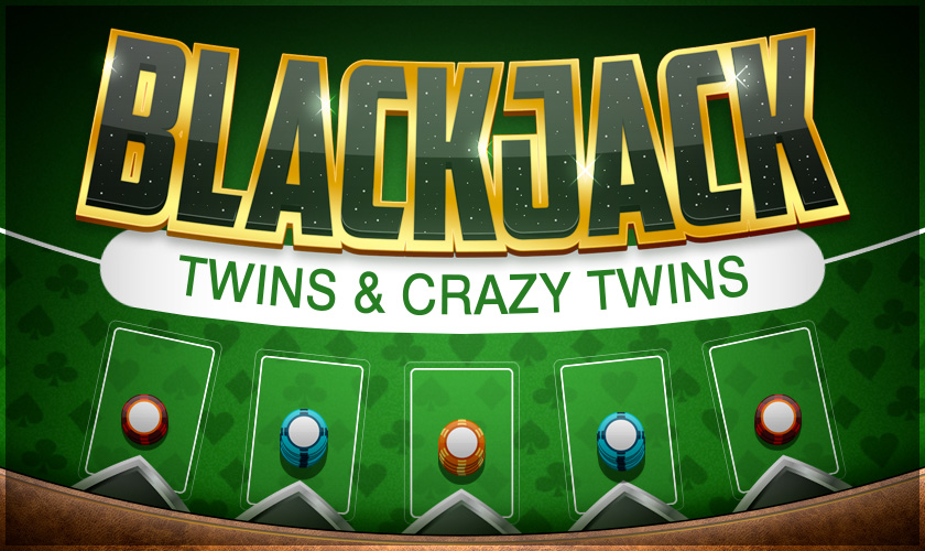 BlackJack Twins & Crazy Twins
